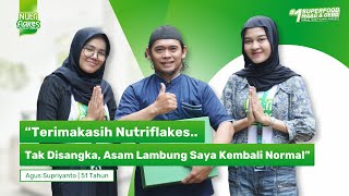 Terbayarkan! Perjuangan Pak Agus Melawan Asam Lambung Berakhir Membaik Setelah Bertemu Nutriflakes®